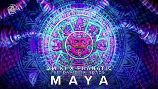 Phanatic x Omiki Ft. David Trindade - Maya (Extended Mix)