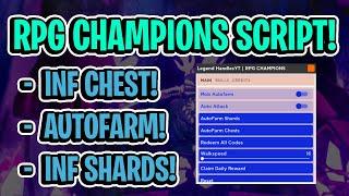 [NEW] RPG CHAMPIONS Script / GUI Hack (INFINITE CHESTS, AUTOFARM, SPEED, AND MORE) *PASTEBIN*