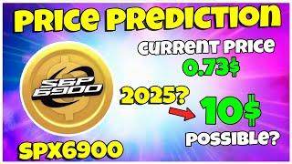 SPX6900 (SPX) Price Prediction 2025 - Can It Reach 10$? (Realistic Prediction)