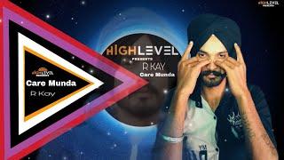 Care Munda ( Official Audio) R_kay !! New Punjabi song 2023 !! High Level Music!!