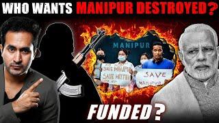 The Hidden Agenda behind MANIPUR'S Destruction | The Half-Spoken Truth