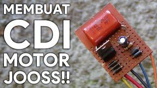 Membuat CDI Motor Rakitan - Sederhana Tapi Joss - Full Video