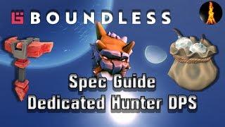 Hunter DPS | Skill Spec Guide | Boundless v195