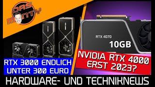 Nvidia RTX 4000 erst 2023? | RTX 4070 nur mit 10GB | RTX 3000 endlich unter 300 Euro :) | News