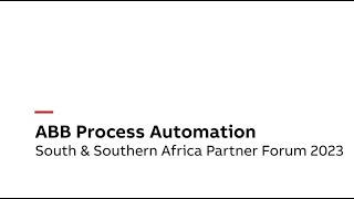 ABB Process Automation South & Southern Africa Partner Forum 2023