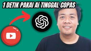 Cuma 1 Detik! Cara Merangkum Video dari Youtube Menjadi Teks dengan AI Chatgpt