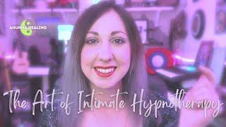 The Art of Intimate Hypnotherapy | Beginner-Friendly Hypnotherapy for Relaxation and Inner Peace