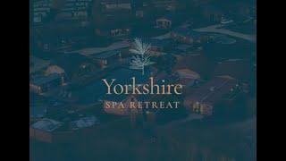 Yorkshire Spa Retreat: About us