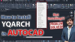 How to Install YQARCH Plugin in AutoCAD | Installation Failed?? Problem Solved