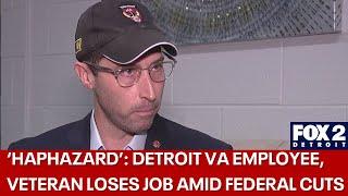 Large amount of federal layoffs include employee - and veteran - of Detroit VA