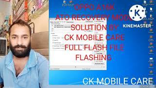 oppo a16 flash file flashing | oppo a16k ato recovery mode solution | ck mobile care