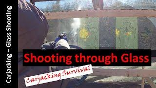 Shooting through Glass, carjacking survival.