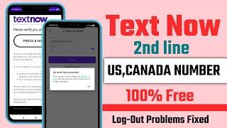 Textnow app an error has occurred problem solution 2022|Textnow And 2nd line app not working l