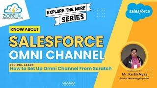 How to Set Up Omni Channel From Scratch in Salesforce