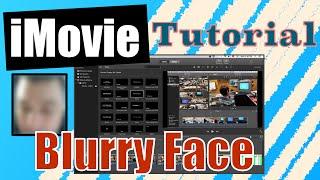 iMovie Tutorial - How to Blur a Face