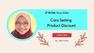 [TikTok Shop] Cara nak set Product Discount (Seller Marketing Tool)