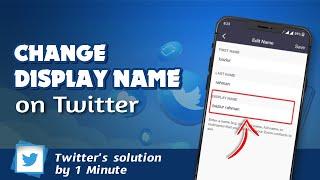 How to change your display name on Twitter 2024 | Initial Solution