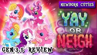 My Little Pony's Unforgivable Abomination - YAY or NEIGH: Newborn Cuties - GEN 3.5 REVIEW