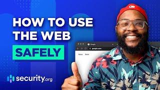 How To Use The Web Safely | Digital Security Guide Part 2