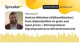 Andrew Whitelaw (@WheatWatcher) from @Episode3Net on grain and input prices | @Grainproducer @grainp