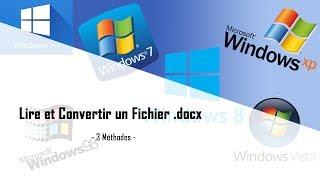 [Tuto_02] Ouvrir un fichier .docx sans Word 2007+ en 3 méthodes !