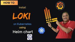 How to setup Loki on Kubernetes cluster using Helm