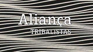 Aliança - Tribalistas (lyric video)