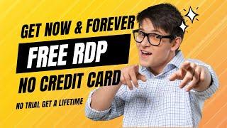 GET FREE LIFETIME RDP! | NO CREDIT CARD | NO FREE TIER | NO LIMIT| RDP FREEBIES