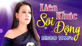 Ký Ức 7x8x9x Ùa Về Cùng Liên Khúc Sôi Động Hay Nhất Thập Niên 90 | LK Disco Lưu Ánh Loan 2021