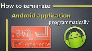 How to terminate Android application programmatically