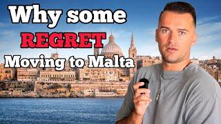 Why some people REGRET moving to Malta !