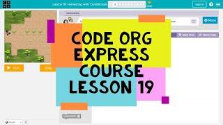 Code Org Express Course Lesson 19 Harvesting with Conditionals - Code.org Lesson 19