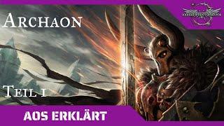 Age of Sigmar erklärt: Archaon Teil 1