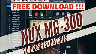 FREE DOWNLOAD NUX MG-300 PRESETS