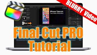 Final Cut Pro Tutorial for Beginners - How to Blur Video | Blurry Background Video