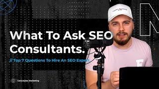 What to Ask SEO Consultants 2022