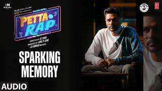 Sparking Memory Original Sound Track (OST) | Petta Rap Movie | D. Imman | Sj Sinu | Jobi P Sam