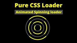 Pure CSS Loader and Spinner Animation || Simple Spinners Preloader