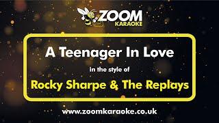 Rocky Sharpe & The Replays - A Teenager In Love (Without Backing Vocals) - Karaoke Version from Zoom