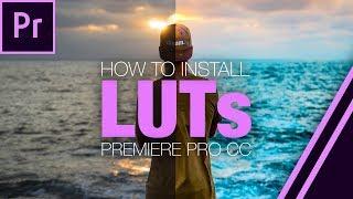 HOW TO: INSTALL LUTS IN PREMIERE PRO CC