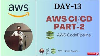 Day-13 | AWS Code Pipeline | Jenkins vs AWS Code Pipeline | Open Source vs AWS Managed | #aws