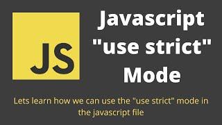 7. Javascript "use strict" mode. Advantage of using  use strict option in the javascript file