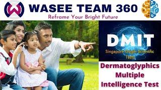 DMIT | Dermatoglyphics Multiple Intelligencwe Test | Scientific Test | Wasee Team 360