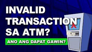 INVALID TRANSACTION SA ATM? | RAM FRONDOZA