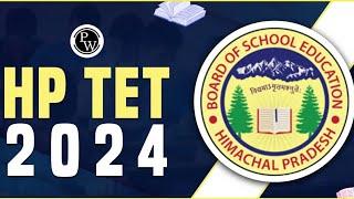 HP TET 2024 Application Form | Himachal Pradesh TET (June-2024) Apply Online @hpbose.org