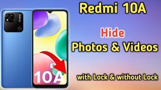 Redmi 10a Hide Photos, How to hide photos & videos in Redmi 10a