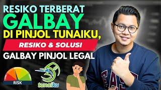 RESIKO TERBERAT GALBAY TUNAIKU, RESIKO DAN SOLUSI GAGAL BAYAR PINJOL LEGAL