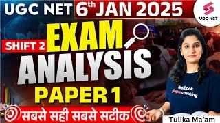 UGC NET Paper 1 Analysis 2025 | UGC NET Exam Analysis(6th Jan, Shift 2) | UGC NET Analysis By Tulika