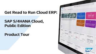 Get Ready to Run Cloud ERP: SAP S/4HANA Cloud, Public Edition - Product Tour  (+Demo)