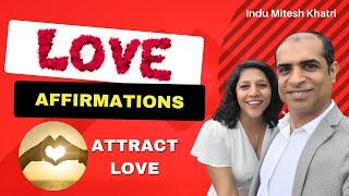 Love Affirmations | Attract Relationship | Attract Love Instantly | Law Of Attraction Mitesh Khatri